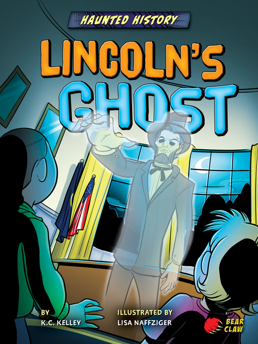 Title details for Lincoln's Ghost by K.C. Kelley - Available